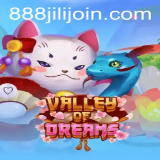 Exploring the Enchanting World of ValleyofDreams with 888 Jili: A Comprehensive Guide